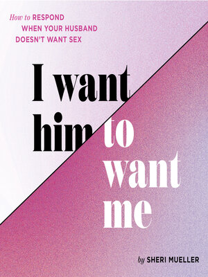cover image of I Want Him to Want Me